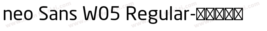 neo Sans W05 Regular字体转换